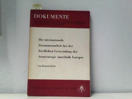 Die Internationale Zusammenarbeit Bei Der Friedlichen Verwendung Der Atomenergie Innerhalb Europas , Dokumente - Diritto