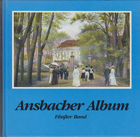 Ansbacher Album. - Aulendorf : Eppe [Mehrteiliges Werk]; Teil: Bd. 5. - Sonstige & Ohne Zuordnung