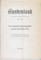 Die Fränkische Kulturlandschaft Und Ihr Historisches Erbe : 6. Heimatkundl. Seminar D. Frankenbundes 1965 - Sonstige & Ohne Zuordnung
