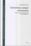 Universitas Semper Reformanda: Neue Lernwege In Theologie Und Religionspädagogik - Sonstige & Ohne Zuordnung