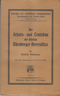 Der Schutz- Und Trutzbau Der ältesten Nürnberger Herrensitze. - Sonstige & Ohne Zuordnung