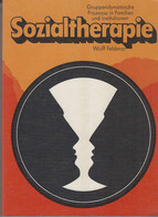 Sozialtherapie. Gruppendynamische Prozesse In Familien Und Institutionen - Psicologia