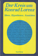 Der Kreis Um Konrad Lorenz : Ideen, Hypothesen, Ansichten ; Festschr. Anlässl. D. 85. Geburtstages Von Konrad - Nature