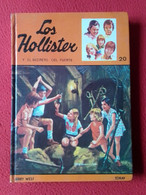 LIBRO LOS HOLLISTER Y EL SECRETO DEL FUERTE JERRY WEST Nº 20 EDICIONES TORAY 1980 TAPA DURA VER.....SPANISH LANGUAGE.... - Juniors