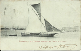 MARSEILLE , TARTANE Rentrant Au Port , 18 Sept 1900 , Carte Précurseur - Vieux Port, Saint Victor, Le Panier