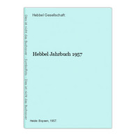 Hebbel Jahrbuch 1957 - German Authors