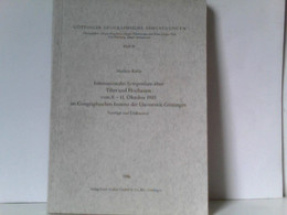 Internationales Symposium über Tibet U. Hochasien V. 8.- 11.10. 1985 Im Geographischen Institut Der Uni Göttin - Asia & Oriente Próximo