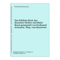 Das Fröhliche Buch Aus Deutscher Dichter Und Maler Kunst Gesammelt Von Ferdinand Avenarius. Hrsg. Vom Kunstwar - Humor