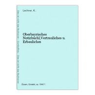 Oberbayrisches Notizbüchl,Vertrauliches U. Erbauliches - Deutschland Gesamt