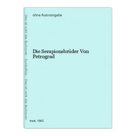 Die Serapionsbrüder Von Petrograd - German Authors