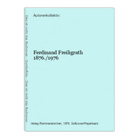 Ferdinand Freiligrath 1876./1976 - Poésie & Essais