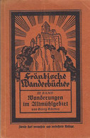 Wanderungen Im Altmühlgebiet Fränkische Wanderbücher - Other & Unclassified