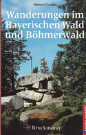 Wanderungen Im Bayerischen Wald Und Böhmerwald - Other & Unclassified