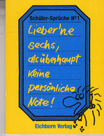 Lieber Ne Sechs Als überhaupt Keine Persönliche Note - Sonstige & Ohne Zuordnung