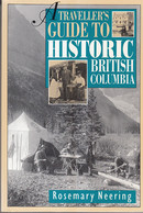 A Traveller's Guide To Historic British Columbia - Other & Unclassified