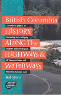 British Columbia History Along The Highways And Waterways - Other & Unclassified