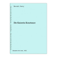 Die Kaiserin Konstanze - Biographien & Memoiren