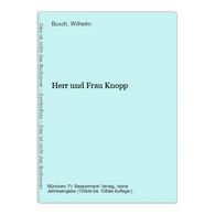 Herr Und Frau Knopp - German Authors