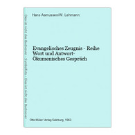 Evangelisches Zeugnis - Reihe Wort Und Antwort- Ökumenisches Gespräch - Sonstige & Ohne Zuordnung