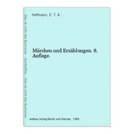 Märchen Und Erzählungen. 8. Auflage. - Contes & Légendes