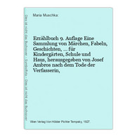 Erzählbuch 9. Auflage Eine Sammlung Von Märchen, Fabeln, Geschichten, ... Für Kindergärten, Schule Und Haus, H - Racconti E Leggende