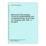 Rheinische Heimatpflege. Verein Für Denkmalpflege Und Landschaftsschutz. Neue Folge 25. Jahrgang 1988. Heft 1- - Deutschland Gesamt