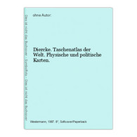 Diercke. Taschenatlas Der Welt. Physische Und Politische Karten. - Atlas