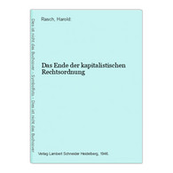 Das Ende Der Kapitalistischen Rechtsordnung - Politik & Zeitgeschichte