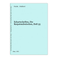 Echartschriften, Die Karpatendeutschen, Heft 55 - Auteurs All.