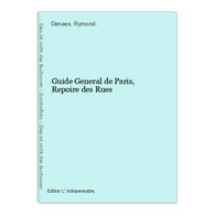 Guide General De Paris, Repoire Des Rues - Sonstige & Ohne Zuordnung