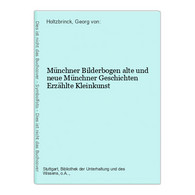 Münchner Bilderbogen Alte Und Neue Münchner Geschichten Erzählte Kleinkunst - Short Fiction