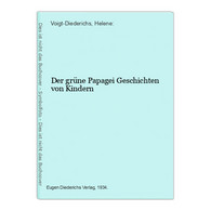 Der Grüne Papagei Geschichten Von Kindern - Kurzgeschichten