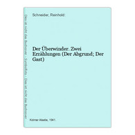 Der Überwinder. Zwei Erzählungen (Der Abgrund; Der Gast) - Kurzgeschichten