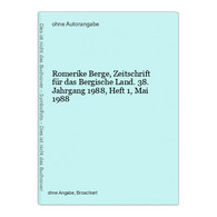 Romerike Berge, Zeitschrift Für Das Bergische Land. 38. Jahrgang 1988, Heft 1, Mai 1988 - Germania