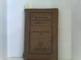Bericht über Die Hauptversammlung 1922, Reichsverein Der Kalksandsteinfarik E. V. - German Authors