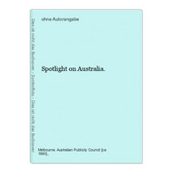 Spotlight On Australia. - Australië