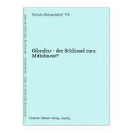 Gibraltar - Der Schlüssel Zum Mittelmeer? - Militär & Polizei