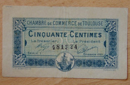 TOULOUSE ( 31 - Haute Garonne ) 50 Centimes Chambre De Commerce Emission 1921 Série I - Chambre De Commerce