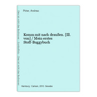 Komm Mit Nach Draußen. - Sonstige & Ohne Zuordnung