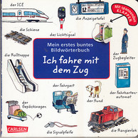 Mein Erstes Buntes Bildwörterbuch: Ich Fahre Mit Dem Zug - Sonstige & Ohne Zuordnung