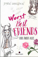 Worst Best Friends - Liebe ändert Alles - Sonstige & Ohne Zuordnung