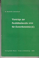 Vorträge Zur Hochschulwoche 1955 Für Gotterkenntnis (L) - Botanik