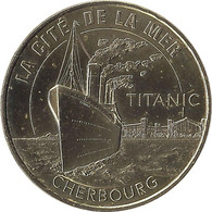 2018 MDP236 - CHERBOURG-EN-COTENTIN - La Cité De La Mer 16 (Titanic) / MONNAIE DE PARIS - 2018