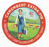 étiquette De Fromage , CAMEMBERT EXTRA FIN,  Laiterie Coopérative De La Mélusine à CLOUE , Vienne - Cheese