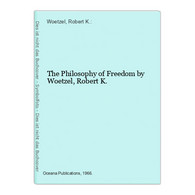 The Philosophy Of Freedom By Woetzel, Robert K. - Filosofía