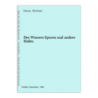 Des Wassers Spuren Und Andere Haiku. - Poésie & Essais