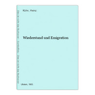 Wiederstand Und Emigration - Biographien & Memoiren