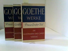 Goethe Werke. Prosa Erster Teil, Prosa Zweiter Teil Und Gedichte & Epen - Deutschsprachige Autoren