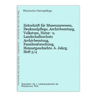 Zeitschrift Für Museumswesen, Denkmalpflege, Archivberatung, Volkstum, Natur- U. Landschaftsschutz Archivberat - Duitsland