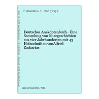 Deutsches Anekdotenbuch - Eine Sammlung Von Kurzgeschichten Aus Vier Jahrhunderten,mit 43 Holzschnitten VonAlf - Korte Verhalen